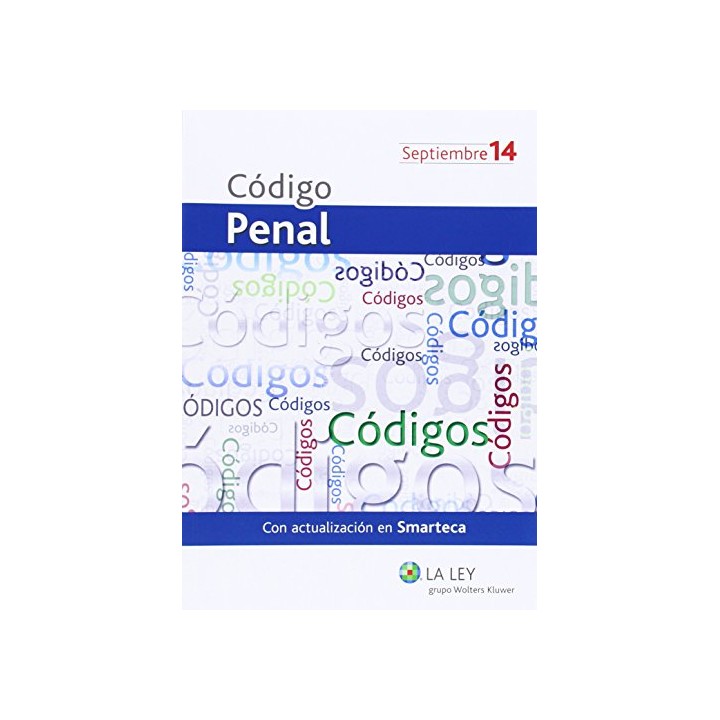 Código Penal. Septiembre 2014. Con actualizacion en SMARTECA (Primera edición)